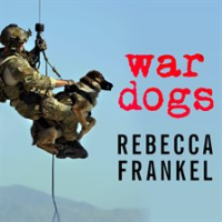 War_Dogs__Tales_of_Canine_Heroism__History__and_Love